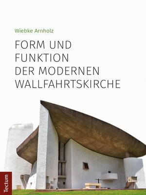 cover image of Form und Funktion der modernen Wallfahrtskirche
